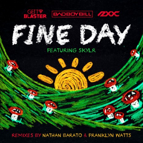 Fine Day (Qlank Remix) ft. Bad Boy Bill, ZXX & SKYLR | Boomplay Music