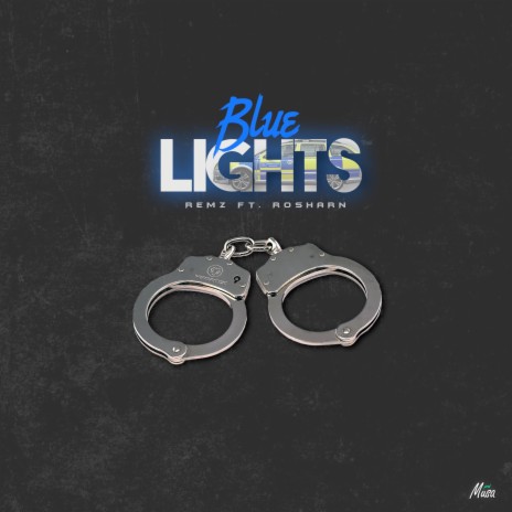 Blue Lights ft. Rosharn | Boomplay Music