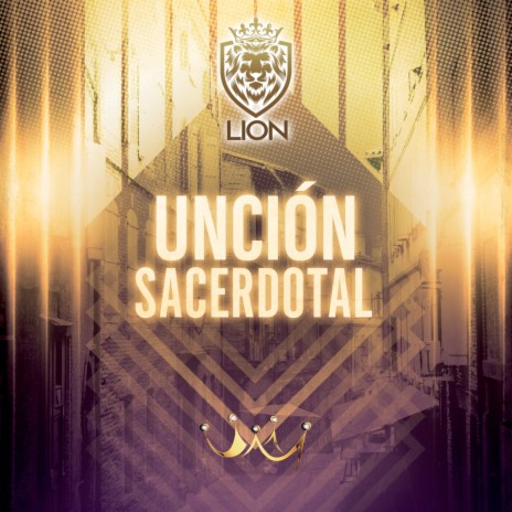 Uncion Sacerdotal | Boomplay Music