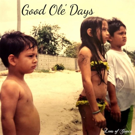 Good Ole' Days | Boomplay Music