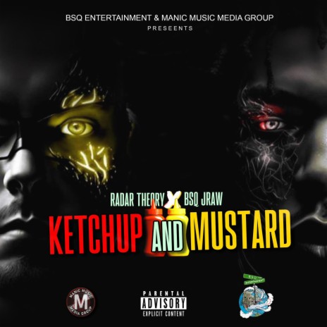 Ketchup & Mustard ft. BSQ JRaw