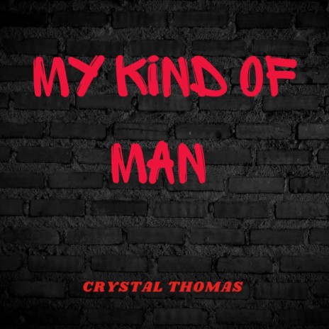 My Kind of Man | Boomplay Music