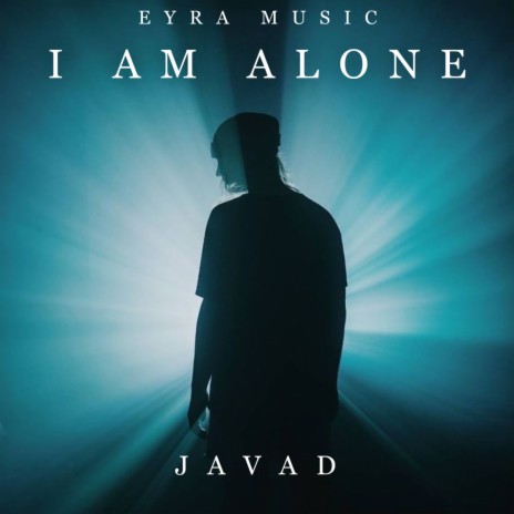 I Am Alone | Boomplay Music
