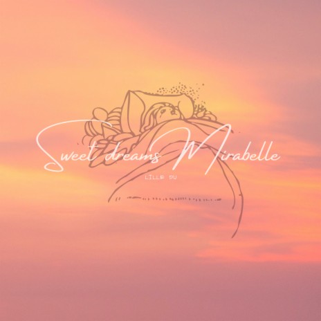 Sweet Dreams, Mirabelle | Boomplay Music