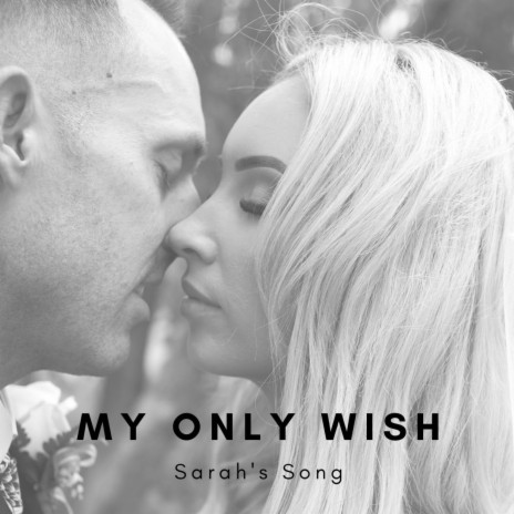 My Only Wish (Sarah's Song)