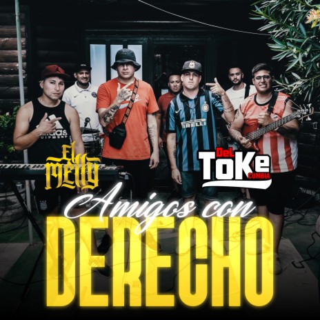 Amigos Con Derecho ft. Del Toke Cumbia | Boomplay Music