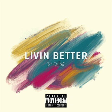 Livin Better | Boomplay Music