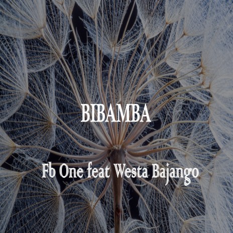 Bibamba ft. Westa Bajango | Boomplay Music