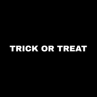 Trick Or Treat