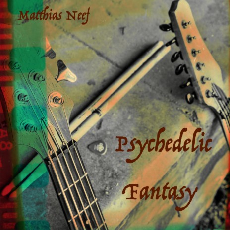 Psychedelic Fantasy | Boomplay Music
