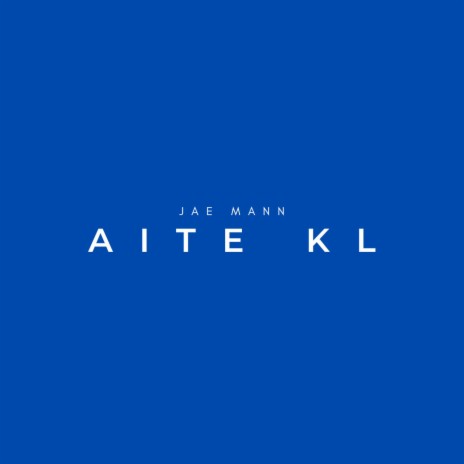 Aite Kl | Boomplay Music