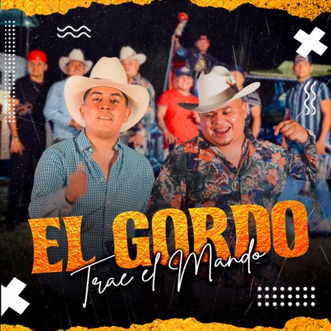 EL Gordo Trae El Mando / Corrido Belico | Boomplay Music