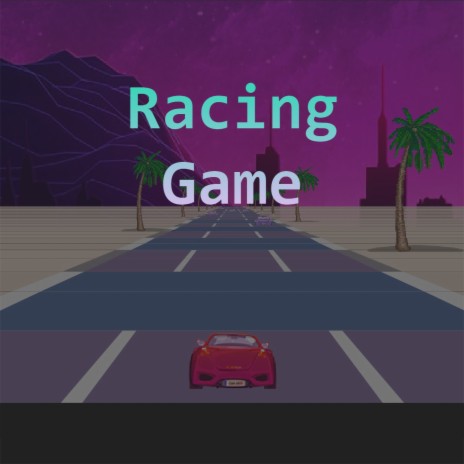 Racing Game (Radio Edit) | Boomplay Music