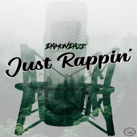 Just Rappin | Boomplay Music