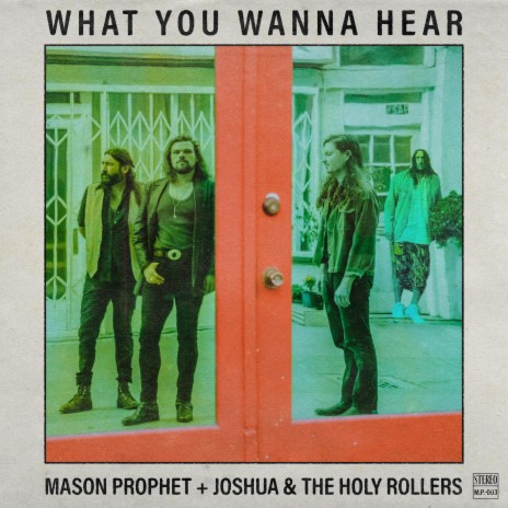 What You Wanna Hear ft. Joshua & The Holy Rollers | Boomplay Music