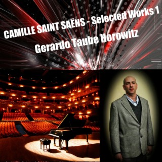 Camille Saint-Saëns - Selected Works 1