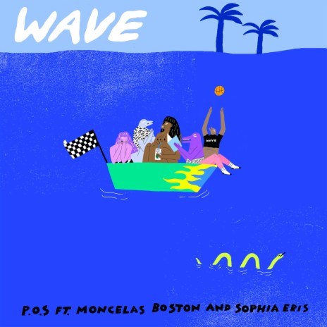 Wave ft. Moncelas Boston & Sophia Eris | Boomplay Music