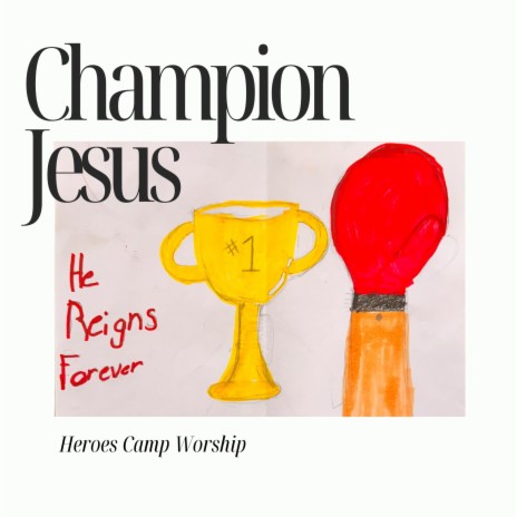 Jesus Is The Champion