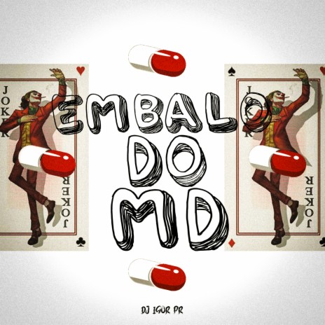 EMBALO DO MD | Boomplay Music