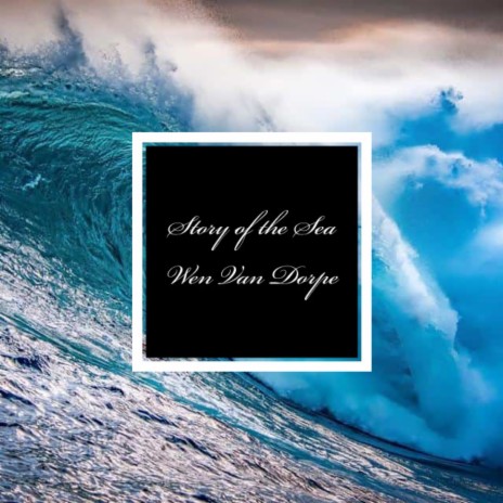 Story of the Sea | Boomplay Music