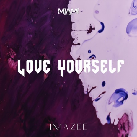 Love Yourself | Boomplay Music