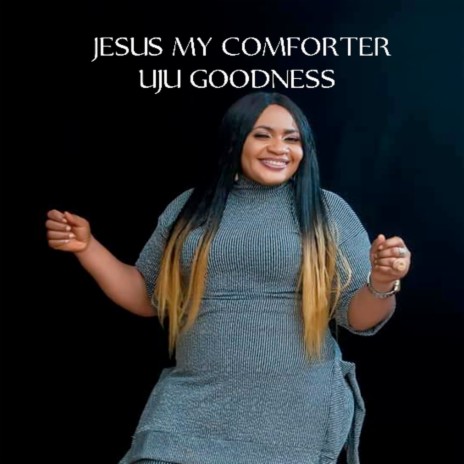 Jesus My Comforter | Boomplay Music