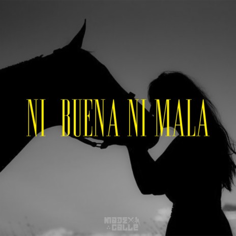 Ni Buena Ni Mala ft. ELENA Y PUNTO | Boomplay Music