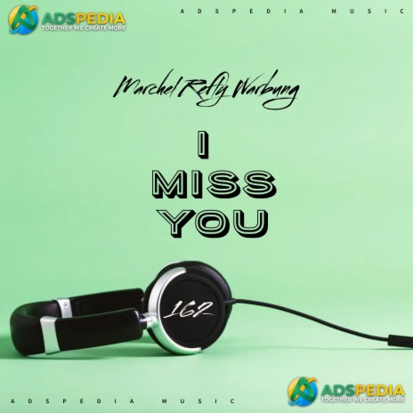 I Miss You | Boomplay Music