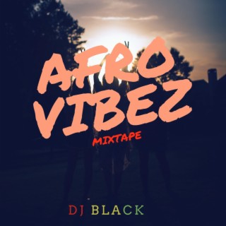 Afrovibez Mixtape