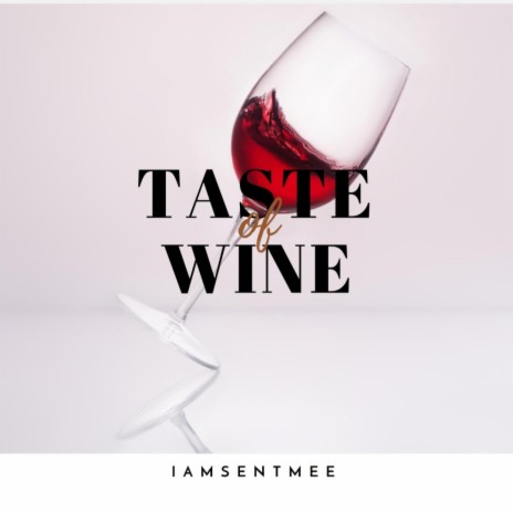 Taste Of Wine