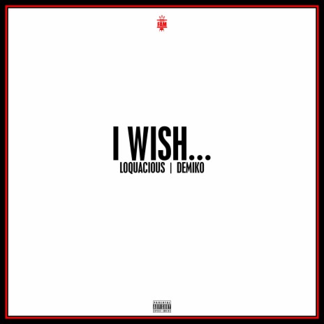 I Wish... ft. DeMiko | Boomplay Music