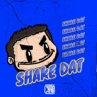 Shake Dat
