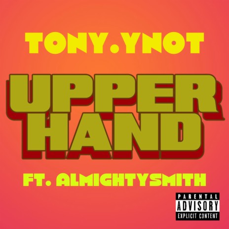 Upper Hand (Right Hand Man) ft. Almightysmith | Boomplay Music