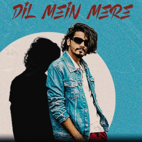 Dil Mein Mere | Boomplay Music