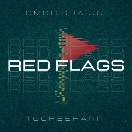 RED FLAGS | Boomplay Music