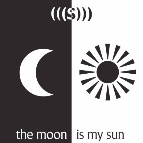The Moon Is My Sun | Boomplay Music
