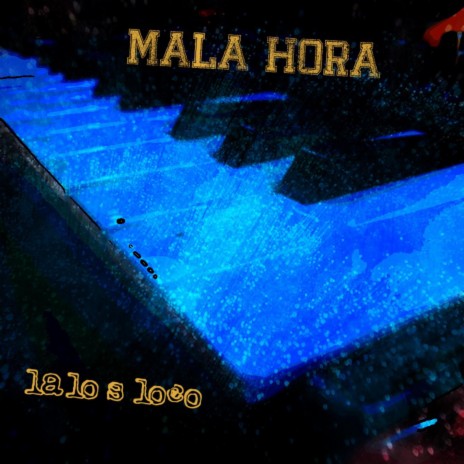 Mala Hora