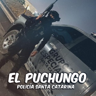 El Puchungo (Policía Santa Catarina)