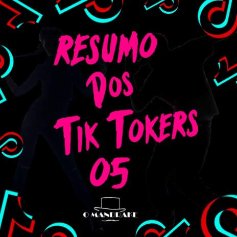 Resumo dos Tik Tokers 05 | Boomplay Music