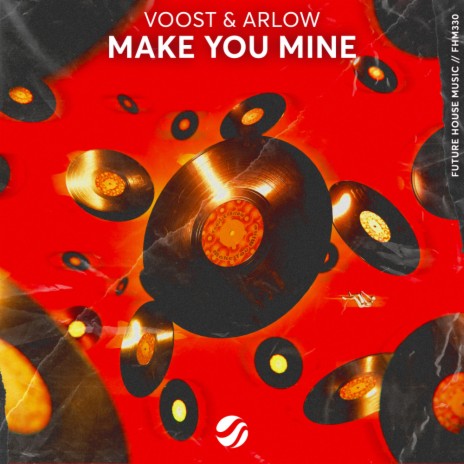 Make You Mine ft. Arlow | Boomplay Music