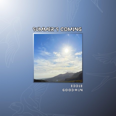 Summer's Coming | Boomplay Music