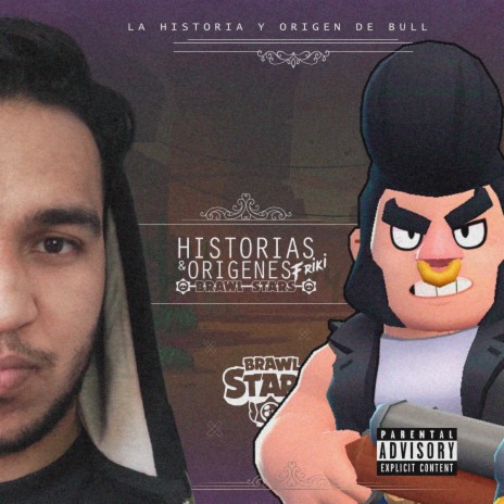 El Origen de Bull (Rap de Brawl Stars) | Boomplay Music