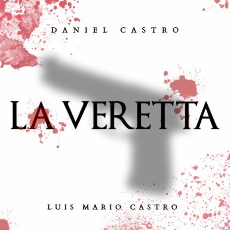 La Veretta (feat. Luis Mario Castro)