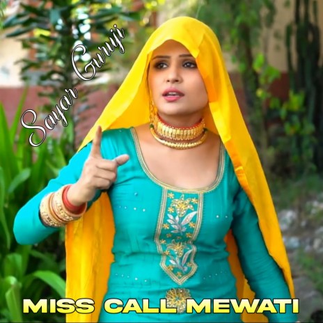 Miss Call Mewati ft. Saddik Alwar | Boomplay Music