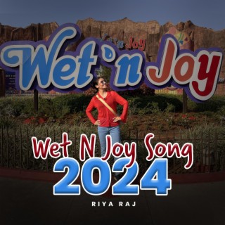 Wet N Joy Theme (2024)