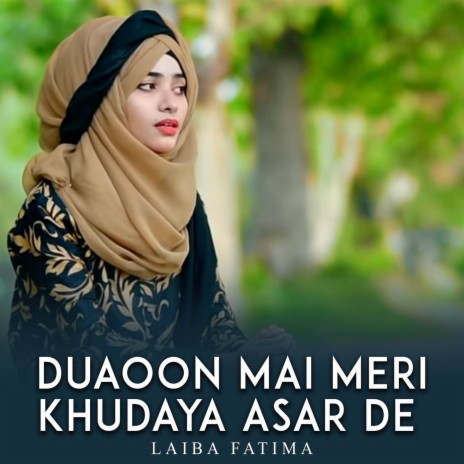 Duaoon Mai Meri Khudaya Asar De | Boomplay Music