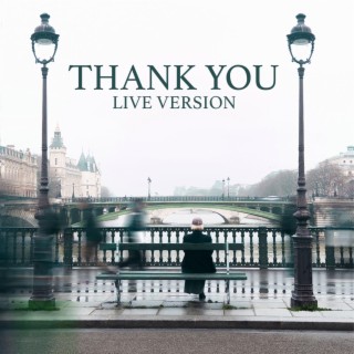 Thank You - Live Version lyrics | Boomplay Music