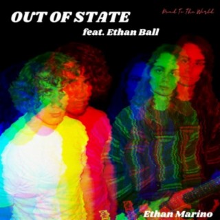 Out Of State (feat. Ethan Ball)