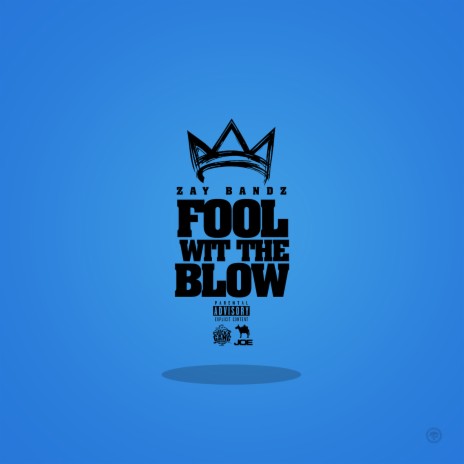 Fool Wit the Blow | Boomplay Music