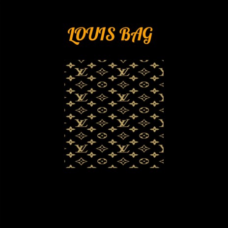 LOUIS BAG | Boomplay Music